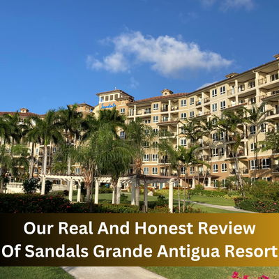 Sandals Grande Antigua Review